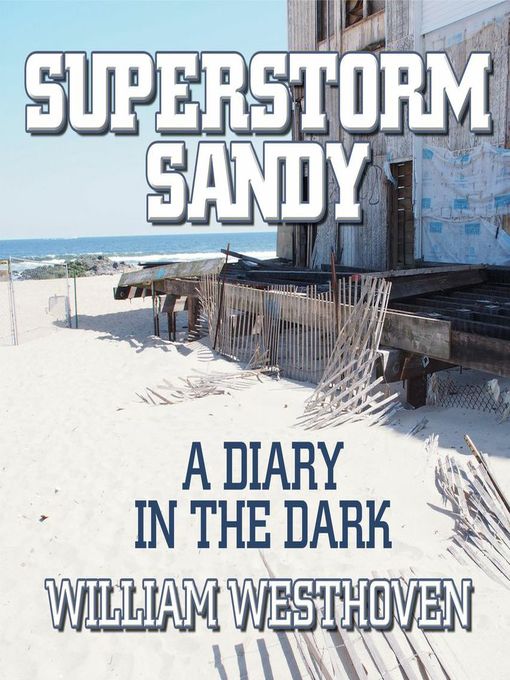 Title details for Superstorm Sandy by William Westhoven - Available